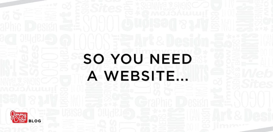 So You Need a Website?